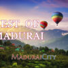 Top Places to Visit in Madurai: Discover the Heart of Tamil Nadu