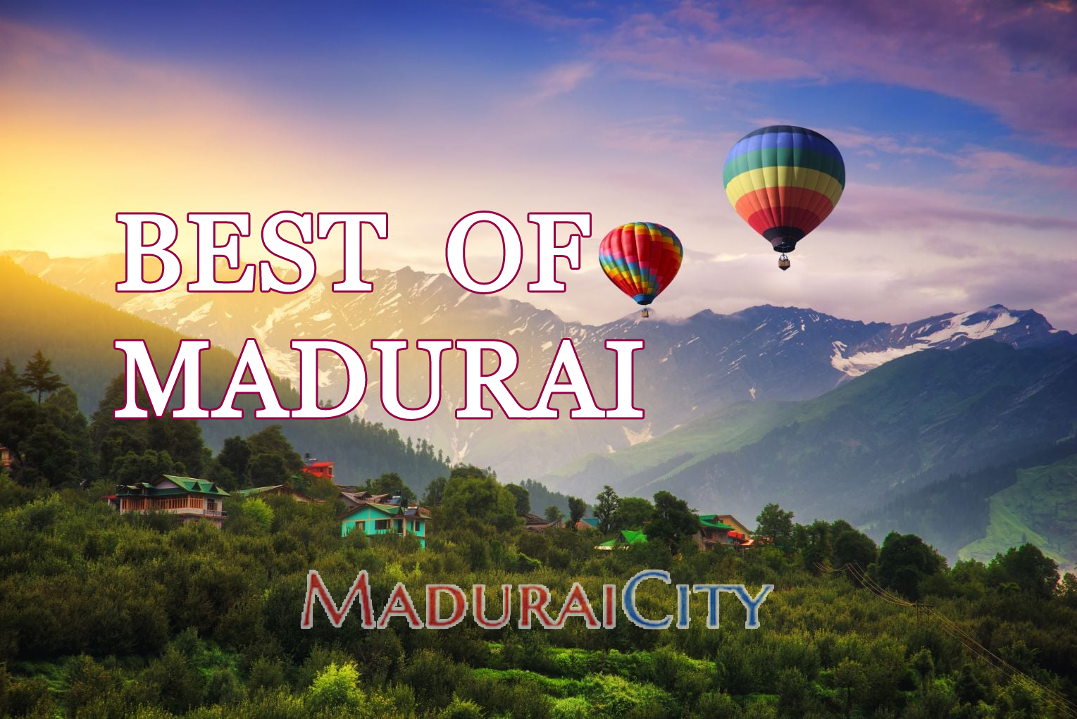 Top Places to Visit in Madurai: Discover the Heart of Tamil Nadu