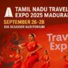 Tamil Nadu Travel Expo 2025: Gateway to Culture and Tourism